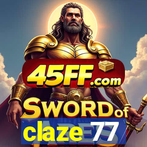 claze 77